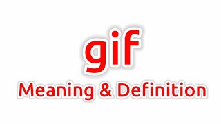 GIf Meaning | GIf Meaning In English | Meaning Of GIf | What Is The Meaning Of GIf