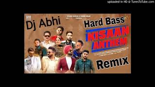 Kisaan Anthem - Remix By Dj hard Bass Punjabi Kissan Song 2021