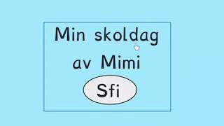 Min skoldag, Sfi