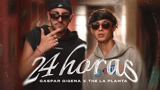 Gaspar Gigena, The La Planta - 24 Horas ( Oficial)