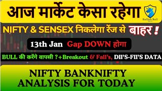 13 JAN NIFTY \u0026 BANKNIFTY Today Market Prediction | Today Market Analysis | aaj ka market analysis