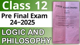 Class 12 Logic and philosophy question paper 2024-25 || HS Exam 2025