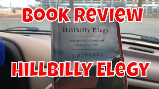 Book Review- Hillbilly Elegy by J. D. Vance