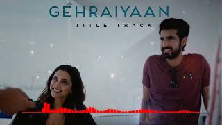 Gehraiyaan Title Track 💖 Love Song 💖 Gehraiyaan ❤️Love Vibes