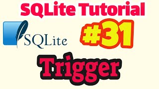 SQLite Tutorial #31: Implementation of Trigger in SQLite