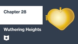 Wuthering Heights by Emily Brontë | Chapter 28