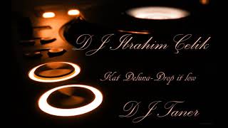 Kat Deluna   Drop It Low ♫♪DJ Ibrahim Çelik & DJ Taner♪♫ 【HD】 █▬█ █ ▀█▀