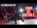 Samo vs. Brotha E. | 1vs1 House Semi-Final | 2023