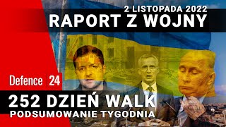 Raport z wojny: 252 dzień walk [2 listopada 2022 r.]