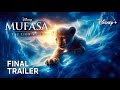 Mufasa: The Lion King – New FINAL TRAILER (2024) Disney's