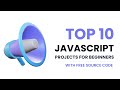 10 Javascript Projects For Beginners | With Source Code