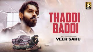 Thaddi Baddi | (Official Video) | Veer Sahu | OK Records | New Haryanvi Songs Haryanvi 2023