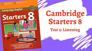 Cambridge English Starters 8 - Test 2 - Listening (Luyện nghe Test 2 Cam 8)