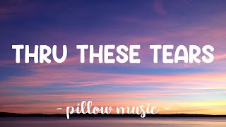 Thru These Tears - Lany (Lyrics) 🎵