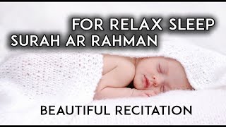 Calm Quran Recitation for Babies | Surah Ar Rahman Beautiful Recitation |