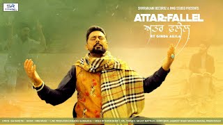 Attar-Fallel (Saiyaan) | Ginda Aujla | Harry Bath | Sufi Song | Punjabi Songs | Friday Fun Records