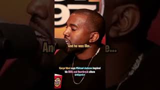 Kanye West Says Michael Jackson Inspired Him to Start Singing