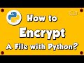 How to encrypt and decrypt a file with Python?