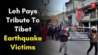 Ladakh: Candle March Held In Solidarity With Tibet Earthquake Victims | ETV Bharat