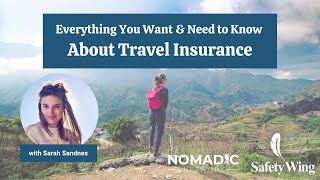 Everything You Want & Need to Know About Travel Insurance | Nomadic Matt & SafetyWing