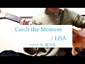 【弾き語り】Catch the Moment / LiSA 【男性が原キーで歌ってみた】