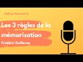 #71 Les 3 règles de la mémorisation - Frédéric Guilleray