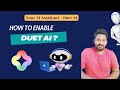 Unlocking Duet AI in Google Cloud: Your Step-by-Step Guide to Enable Duet AI in Google Cloud