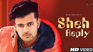 Sheh Reply : Mani Sekhon (Full Song) | RYDER | Tere Naal JeenaTere Naal Marugi Punjabi Romantic Song