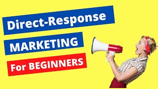 Direct to Consumer Marketing For Beginners: MAXIMIZE Sales and Profits WHILE Cutting Cost