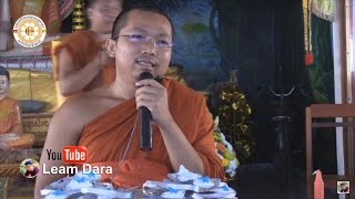 Choun kakada Dharmma Talk ព្រះធម៌ទេសនាដែលសម្តែងដោយភិក្ខុមុនិបាលោ ជួន កក្កដ