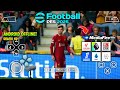 eFootball PES 2025 PPSSPP English Version Camera PS5 Grafik HD, Real Face New Transfer & Kits