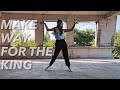 Ohana Bam - Make Way For The King (Andrea Choreography)