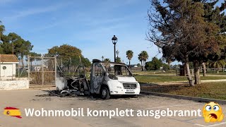 Spanien komplett überfüllt 😳 Wohnmobil abgebrannt 🔥 Freistehen geduldet 🤔