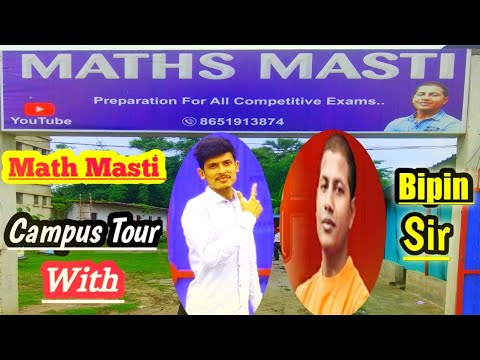 Math Masti Campus Tour With Bipin Sir | Math Masti - YouTube