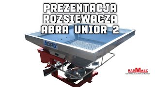 🌾 RADMASZ - Prezentacja Rozsiewacza Nawozów ABRA Unior 2 🌾