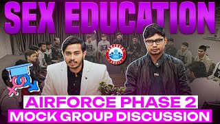 Sex Education | Airforce Phase 2 Mock Group Discussion | Phase 2 By Sam Sir | RWA Defence 📚📚