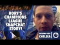 Dynamo Kiev vs Chelsea - Rory's Champions League SnapChat Story | ChelseaFansChannel