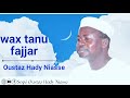 wax tanu fajjar i oustaz hady niasse