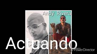 Andy Rivera, Cauty - Actuando