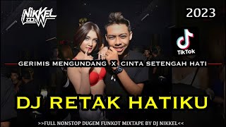 Dj Glowing™️‼️DJ RETAK HATIKU !! DJ GERIMIS MENGUNDANG !! DJ CINTA SETENGAH HATI !! TIKTOK FYP VIRAL