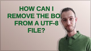 Unix: How can I remove the BOM from a UTF-8 file?