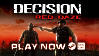 Decision: Red Daze Play Now!!!