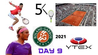 🔴 2021 Roland Garros / French Open Tennis Day 9 Live Chat. Rafael Nadal & Novak Djokovic Win.