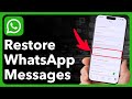 How To Restore WhatsApp Messages On iPhone