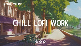 Paris Chill Lofi Work 🥀 Deep Focus Chill Lo-fi Hip Hop Beats