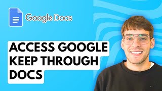 How to Access Google Keep Through Google Docs [2026 Full Guide]