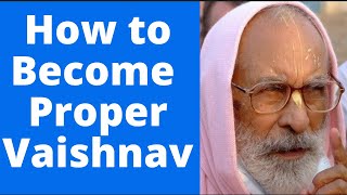 How to Become Proper Vaishnav | Srila BV Narayan Maharaj | English Lecture|