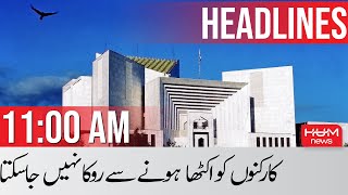 HUM News Headline 11 AM | Supreme Court | Islamabad Long March | Imran Khan Call | 24th May 2022