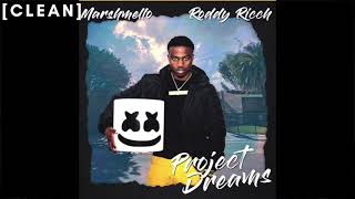 [CLEAN] Marshmello x Roddy Ricch - Project Dreams
