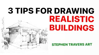 3 Tips for Drawing Realistic Buildings